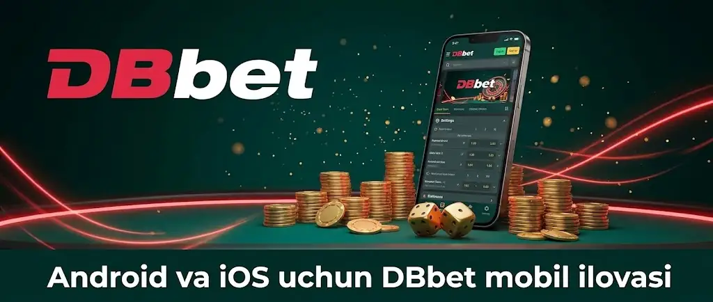 Android va iOS uchun DBbet mobil ilovasi