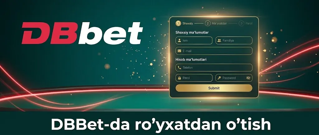 DBBet-da ro'yxatdan o'tish: yangi hisob ochish